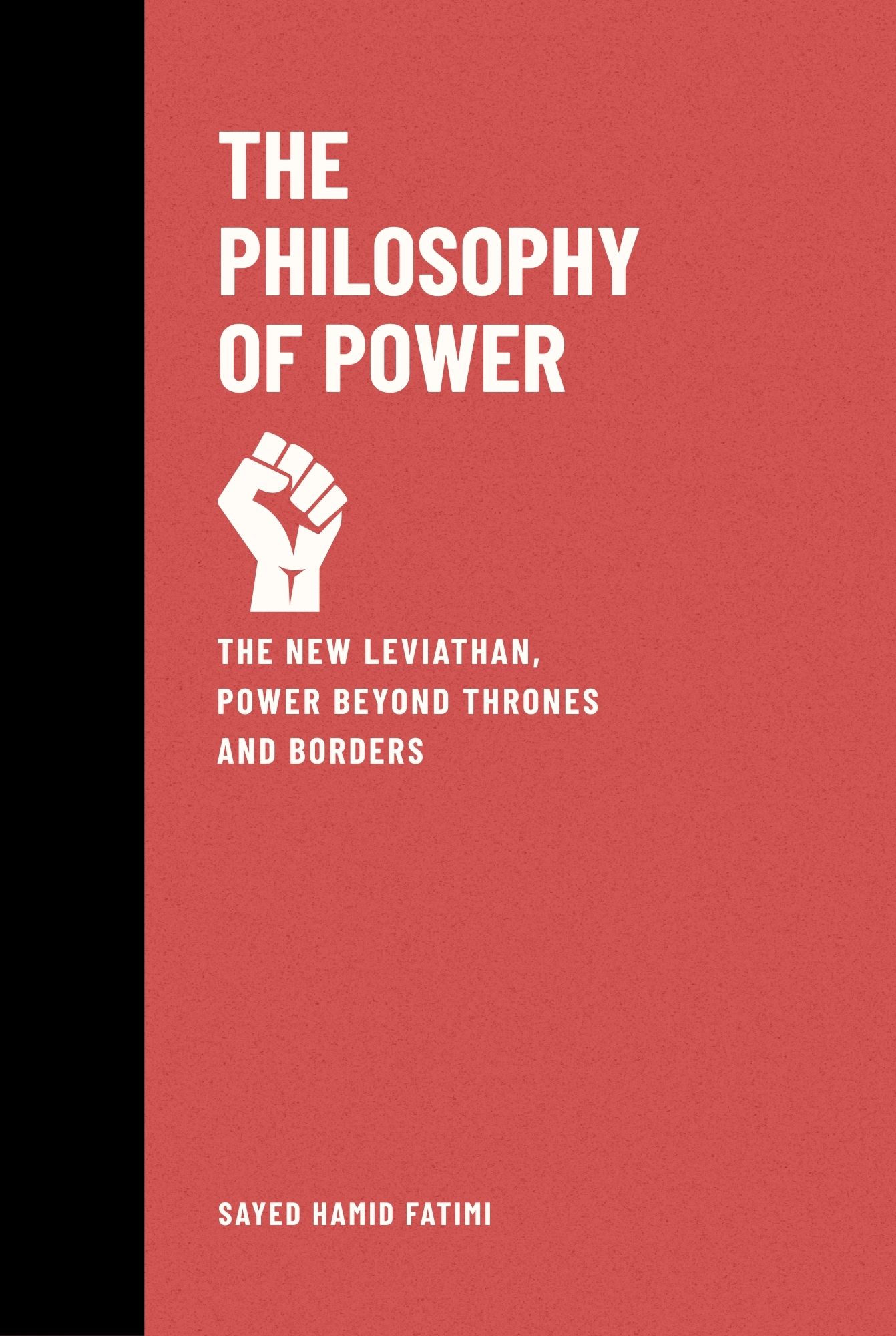 The Philosophy of Power: The New Leviathan, Power Beyond Thrones and Borders — front cover